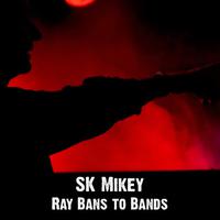 SK Mikey资料,SK Mikey最新歌曲,SK MikeyMV视频,SK Mikey音乐专辑,SK Mikey好听的歌