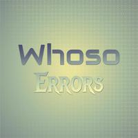 Whoso Errors