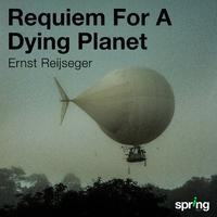 Requiem for a Dying Planet