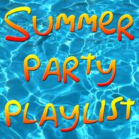 Summer Party Playlist