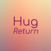 Hug Return