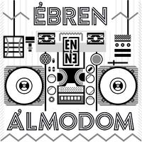 Ébren Álmodom