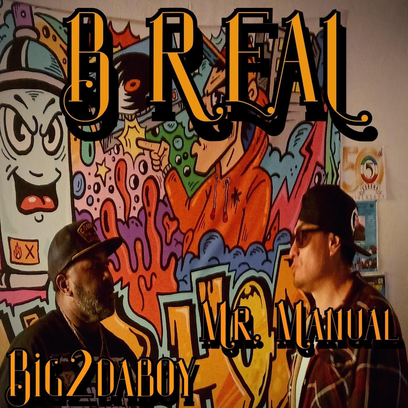 B Real (feat. Big2daboy)