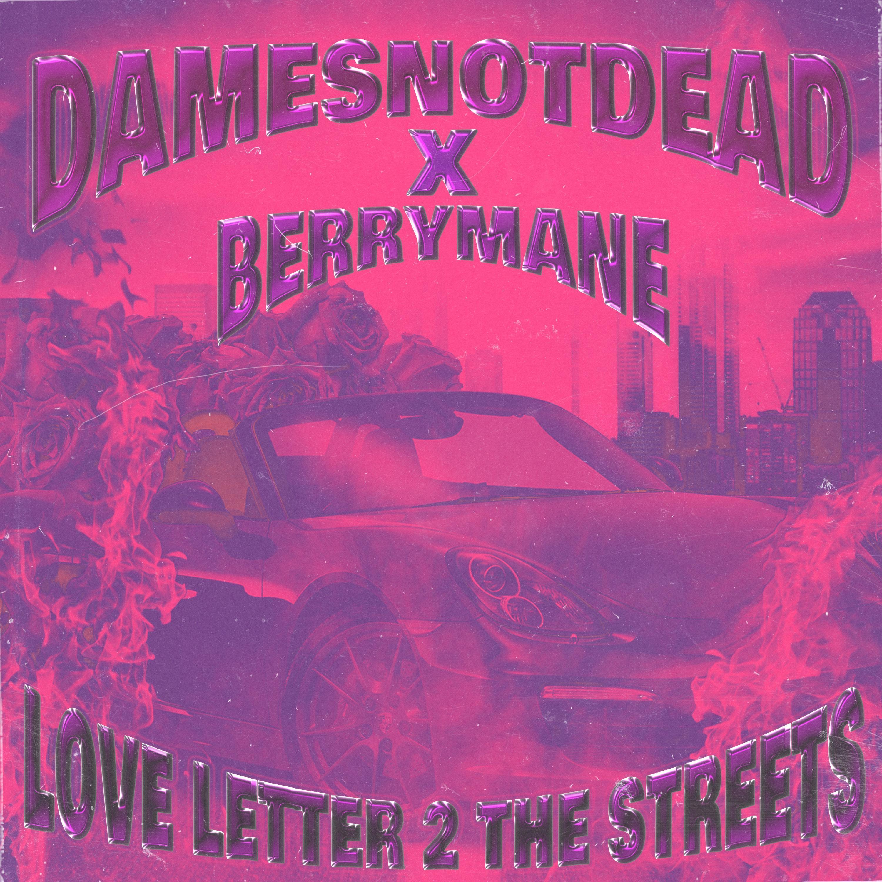 Love Letter 2 The Streets (feat. Berrymane)