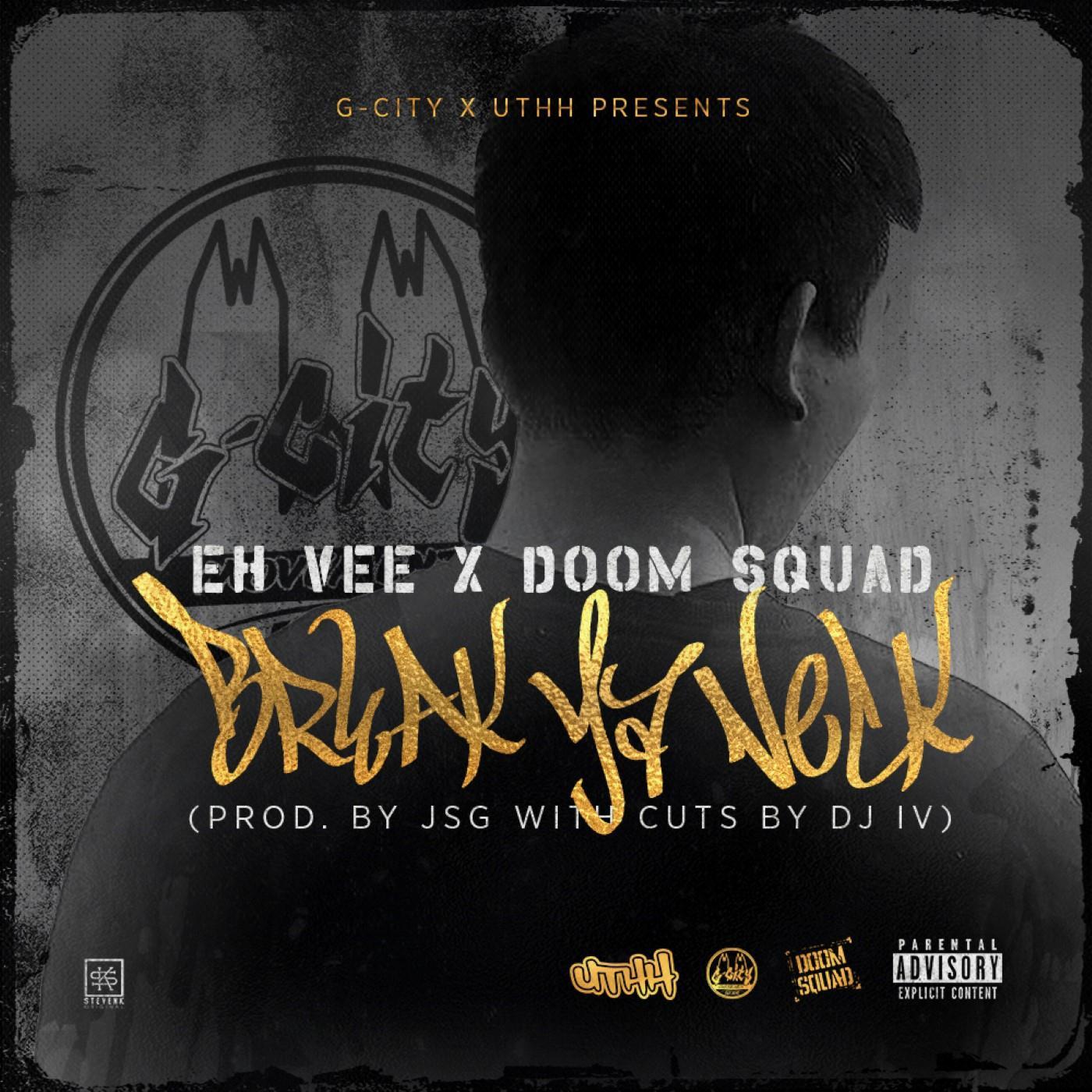 Break Ya Neck Feat Doom Squad Eh Vee Doom Squad 单曲 网易云音乐