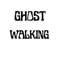 Ghost Walking