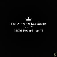 The Story of Rockabilly, Vol. 2: Mgm Recordings II