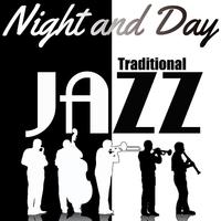 Night and Day: Traditional Jazz