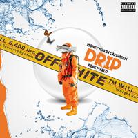 Drip (feat. King Marlo)