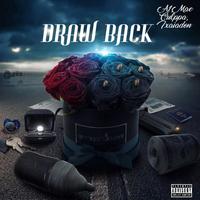 Draw Back (feat. A1, Mea Culpa & Ixaiadon)