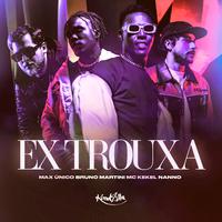 Ex Trouxa (ft. Nanno)