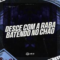 DESCE COM A RABA BATENDO NO CHÃO