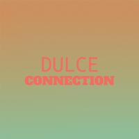 Dulce Connection