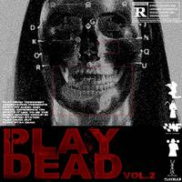 Playdead, Vol. 2 Playdead or Die