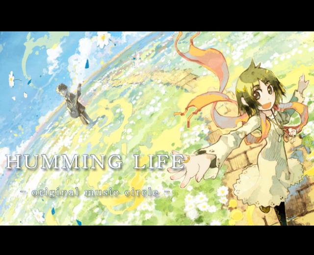 HUMMING LIFE