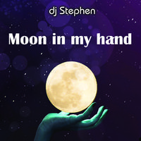 Moon in my hand