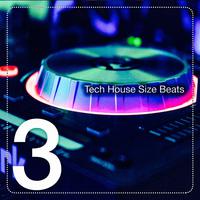 Tech House Size Beats, Vol. 3 (The Tech House Beats)