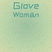 Glove Woman