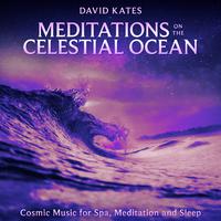 Meditations on the Celestial Ocean: Cosmic Music for Spa, Meditation and Sleep