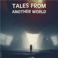 Tales from Another World