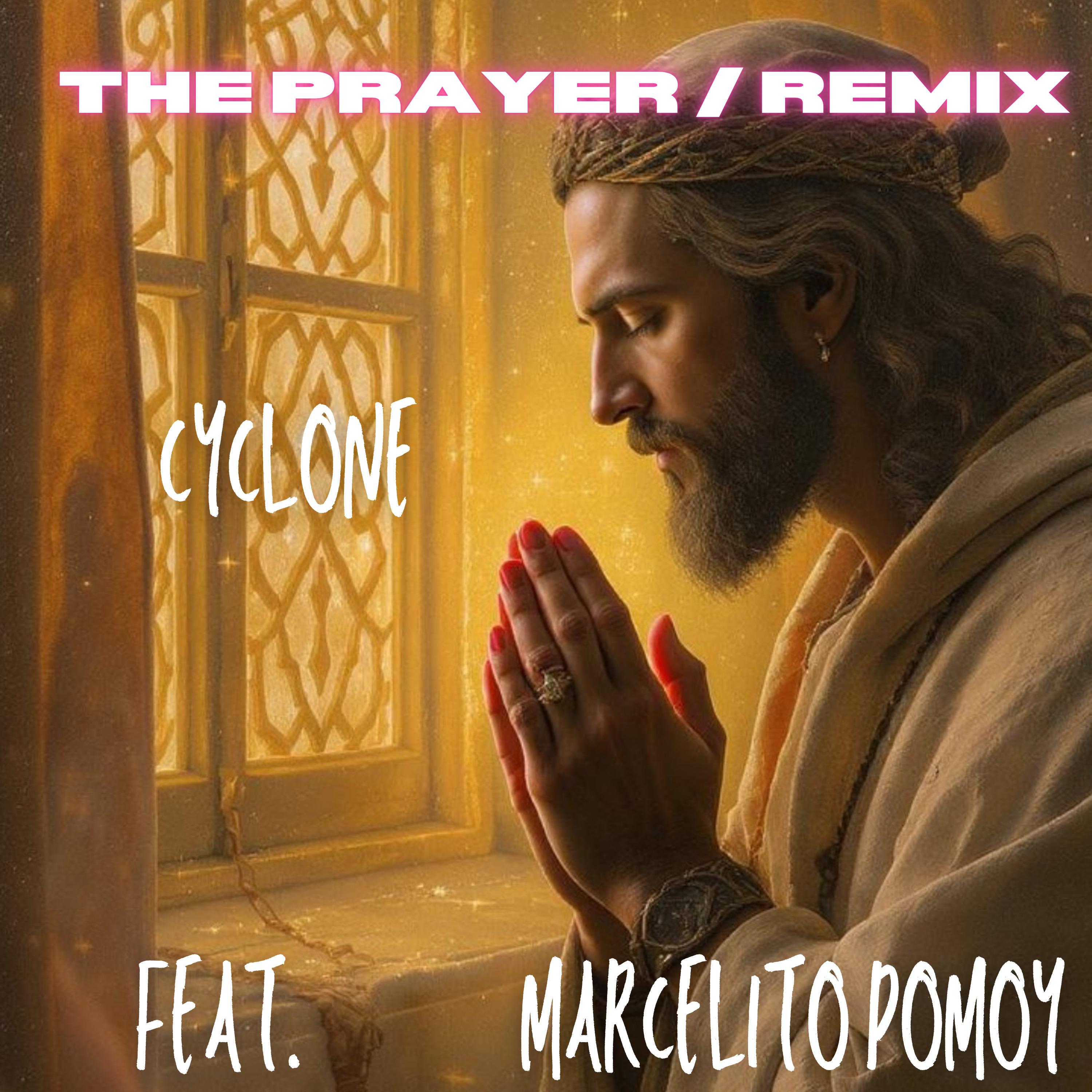 THE PRAYER (REMIX)