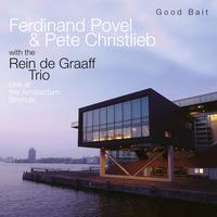 Good Bait - Live at the Bimhuis Amsterdam