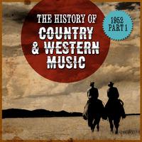 The History Country & Western Music: 1952, Part 1