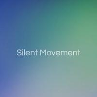 Silent Movement