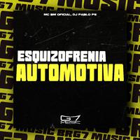 Esquizofrenia Automotiva