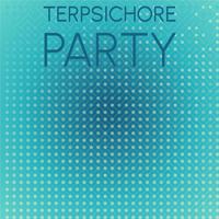 Terpsichore Party