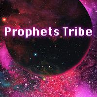 Prophets Tribe