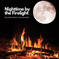 Nighttime by the Firelight: Relaxing Music and Firelight