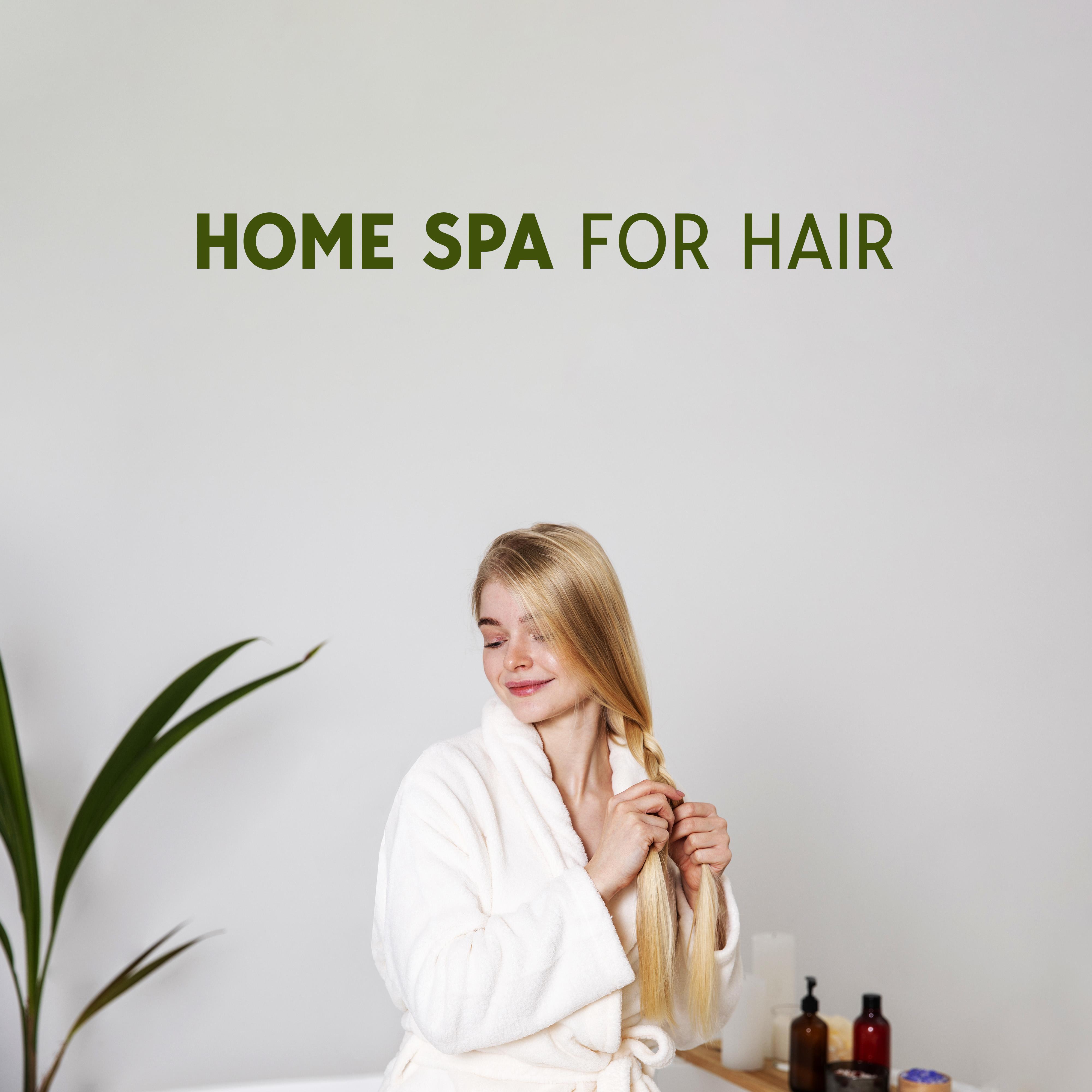 Relax and Rejuvenate_Amazing Spa Music_Home Spa for Hair: Relaxation Background Music for Hair Care Routine | 在线播放_Relax and Rejuvenate歌词_Relax and Rejuvenate下载 | 网易云音乐
