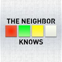 The Neighbor Knows