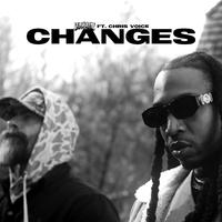 Changes (feat. Chris Voice)