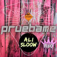 ALI Sloow - Pruebame (RsO)