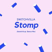 Stomp (Switch'd up Dance Mix)