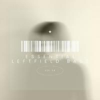 Essential Leftfield Bass, Vol. 24