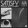 Max Styler - Satisfy