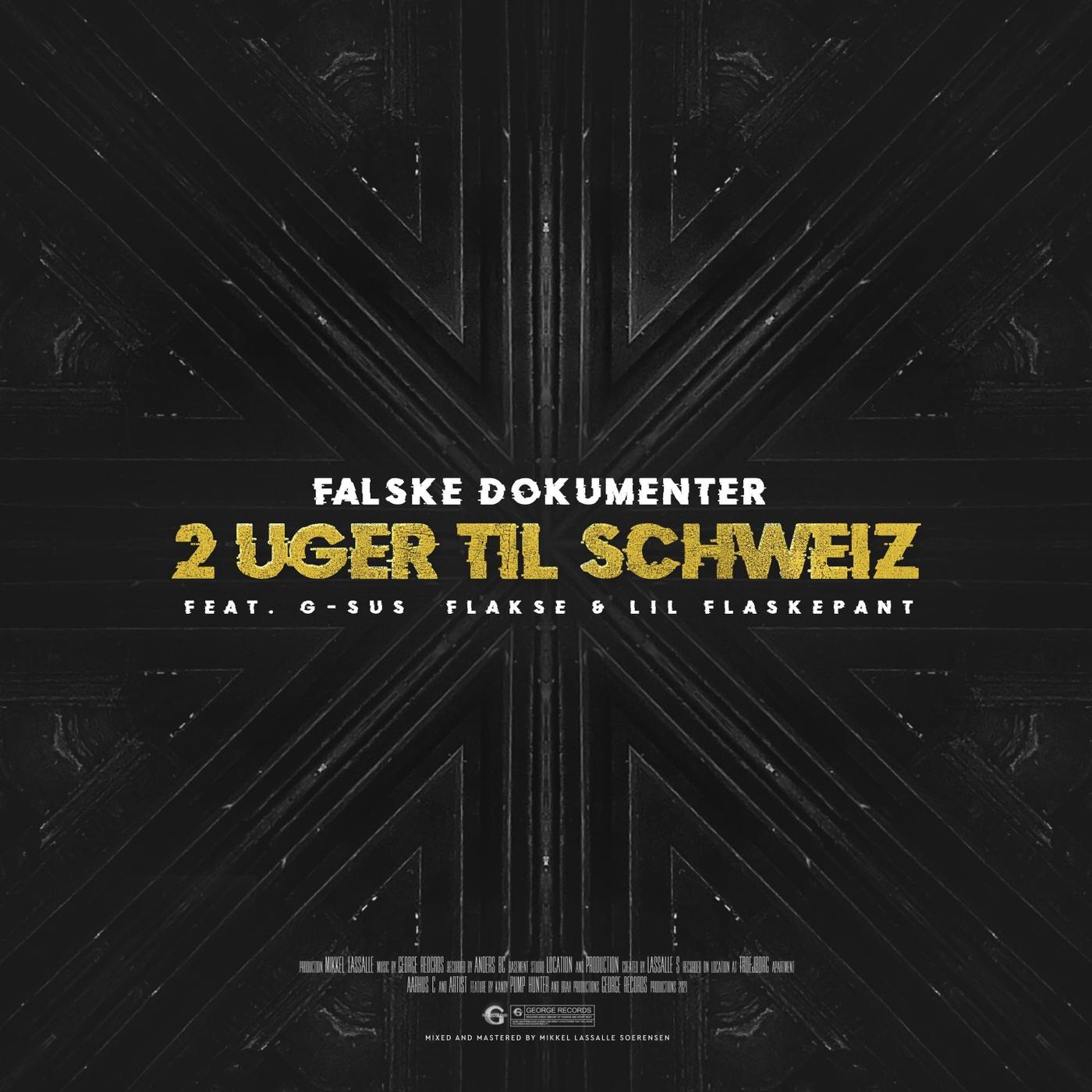 2 Uger Til Schweiz (feat. G-Sus, Flakse & Lil' Flaskepant)