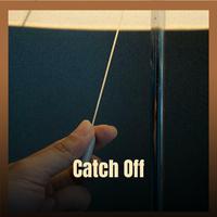 Catch Off