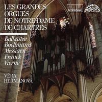 Balbastre, Boëllmann, Franck, Messiaen & Vierne: Les Grandes Orgues de Notre Dame de Chartres