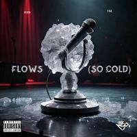 Flows (So Cold) (feat. Taz)