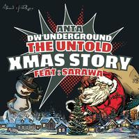 The untold xmas story (feat. Sarawa & Ahead of Rhyme)