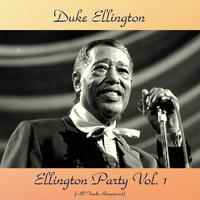 Ellington Party Vol. 1 (All Tracks Remastered)