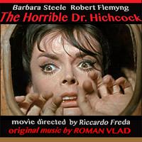 The Horrible Dr. Hichcock (L'orribile Segreto Del Dr. Hichcock) (Original Movie Soundtrack)