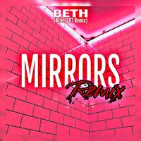 Mirrors (Beth Remix)