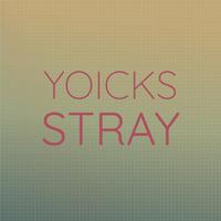 Yoicks Stray