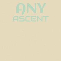 Any Ascent