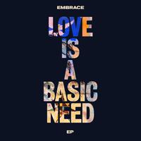 Love is a Basic Need EP